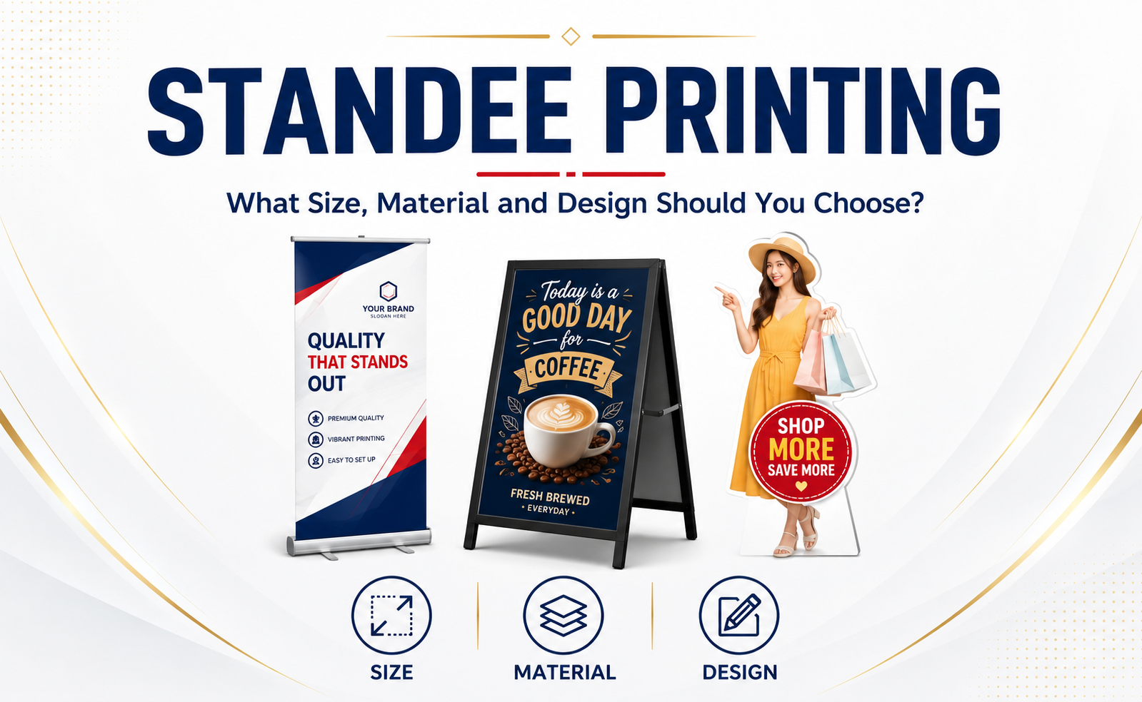 Standee Printing in Malaysia: What Size, Material and Design Should You Choose?